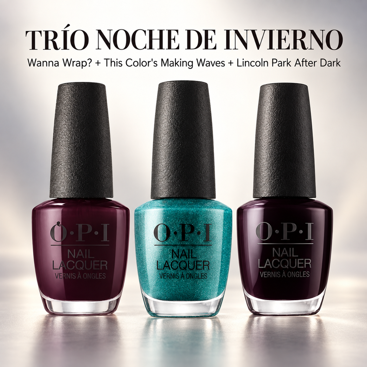 Pack OPI Trío Noche de Invierno: Wanna Wrap?, This Color's Making Waves y Lincoln Park After Dark